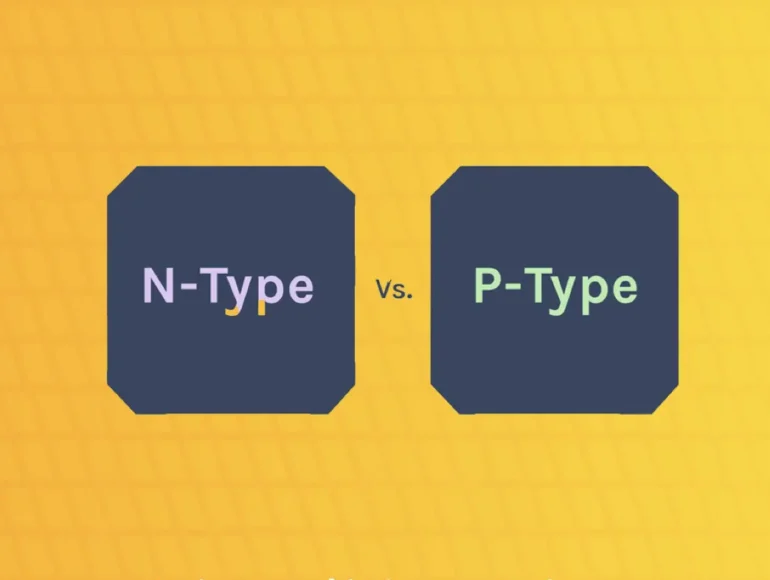 P-Type and N-Type Solar Panels